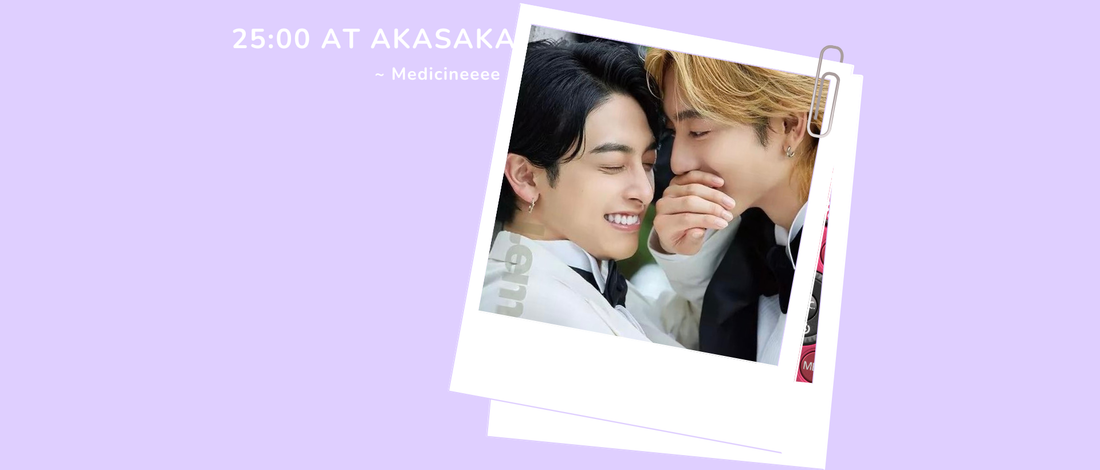 Medicine ~ 25:00 at Akasaka