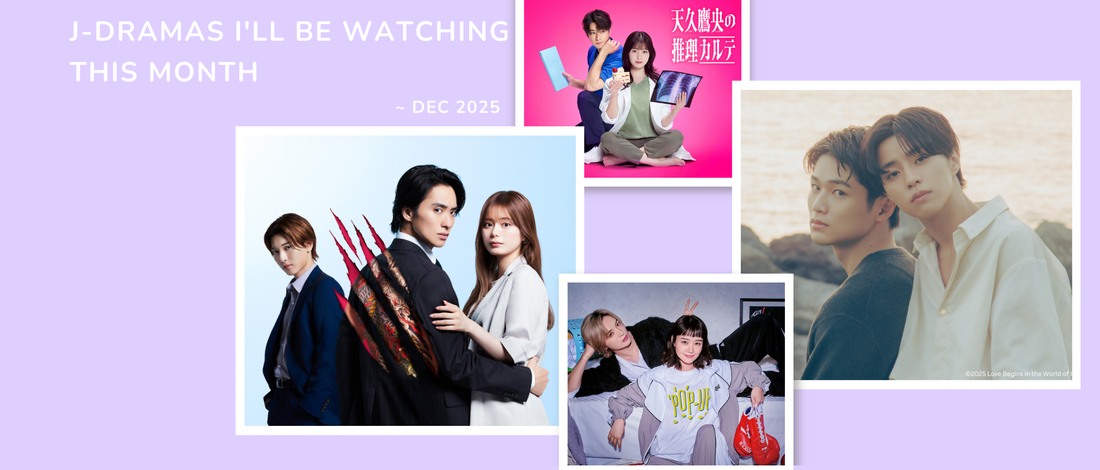 J-Dramas I'll Be Watching This Month (Dec 2025)